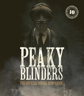 Peaky Blinders: The Official Visual Companion 1