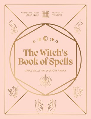 Lindsay Squire - Witch's Book of Spells, Inbunden