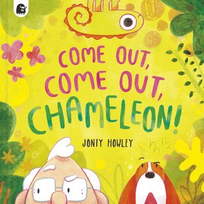 Jonty Howley - Come Out, Come Out, Chameleon!, Inbunden