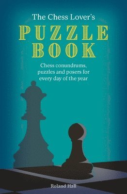 The Chess Lover's Puzzle Book 1
