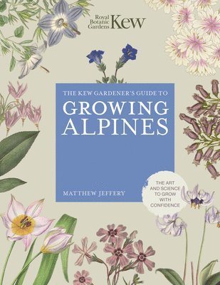 bokomslag Kew Gardener's Guide to Growing Alpines