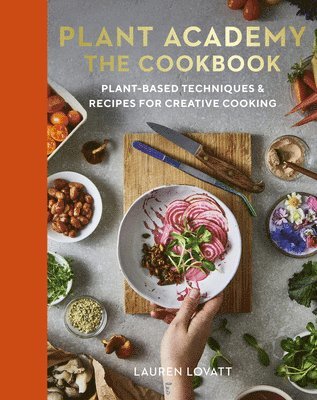 bokomslag Plant Academy: The Cookbook