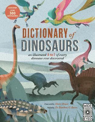 Natural History, Matthew G. Baron - Dictionary of Dinosaurs, Häftad