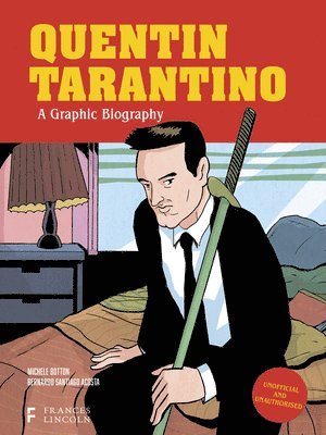 Quentin Tarantino: A Graphic Biography 1