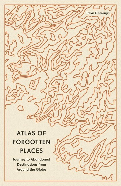 Atlas of Forgotten Places 1