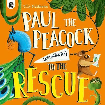 Paul the Peacock (Reluctantly) to the Rescue 1