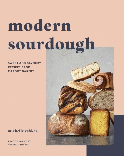 Michelle Eshkeri - Modern Sourdough, Häftad