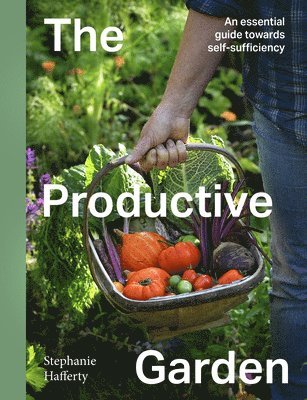 Stephanie Hafferty - Productive Garden, Inbunden