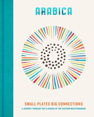 bokomslag Arabica: Small Plates, Big Connections