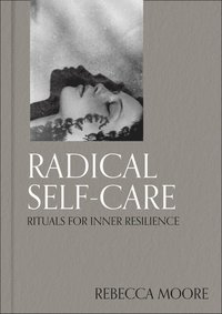 bokomslag Radical Self-Care