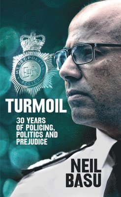 Neil Basu - Turmoil: The Official Autobiography, Inbunden