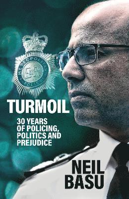 Neil Basu - Turmoil: The Official Autobiography, Häftad