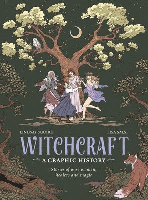 Lindsay Squire - Witchcraft: A Graphic History, Inbunden