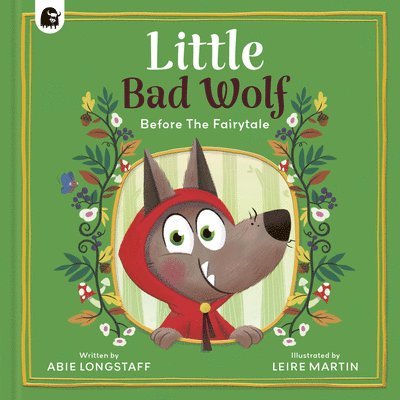 Abie Longstaff - Little Bad Wolf, Inbunden