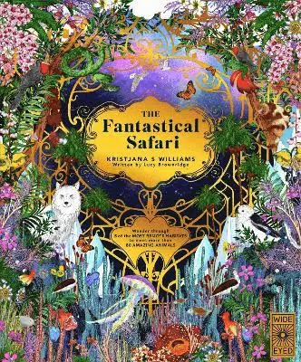 Lucy Brownridge - Fantastical Safari, Inbunden