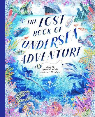 Unknown Adventurer, Teddy Keen - Lost Book of Undersea Adventure, Inbunden