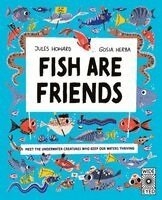 Jules Howard - Fish Are Friends, Inbunden