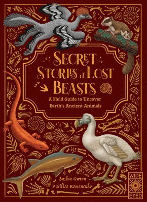 bokomslag Secret Stories of Lost Beasts: A Field Guide to Uncover Earth's Ancient Animals