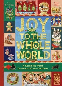 bokomslag Joy to the Whole World!: A Round the World Christmas Lift-The-Flap Book
