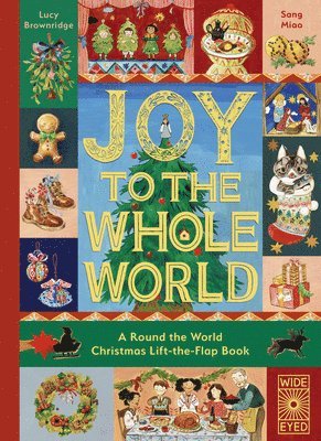 Joy to the Whole World!: A Round the World Christmas Lift-The-Flap Book 1
