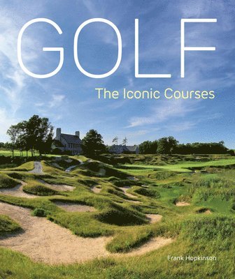 Golf: The Iconic Courses 1