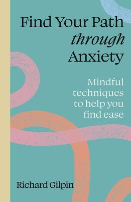 Find Your Path through Anxiety 1