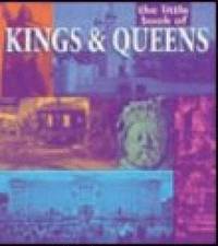 bokomslag The Little Book of Kings & Queens
