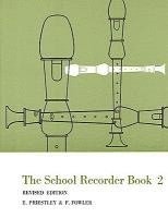 E. Priestley, F. Fowler - The School Recorder Book 2, Häftad