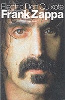 Neil Slaven - Electric Don Quixote: The Definitive Story of Frank Zappa, Häftad