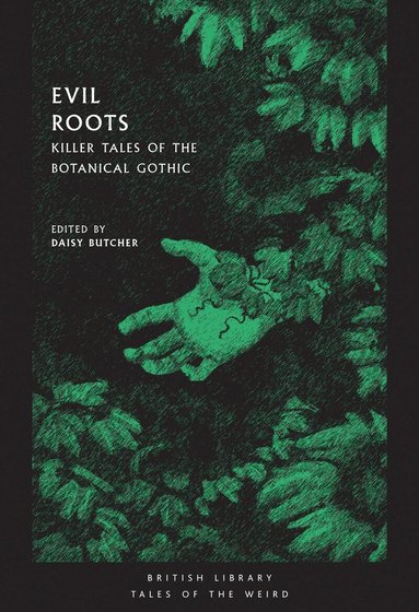 Daisy Butcher - Evil Roots, Häftad