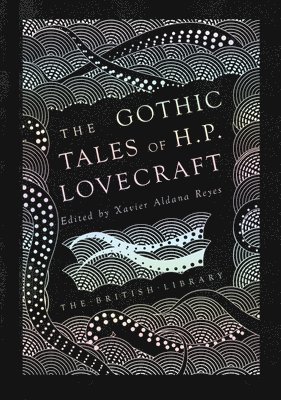 The Gothic Tales of H. P. Lovecraft 1