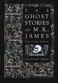 bokomslag The Ghost Stories of M. R. James