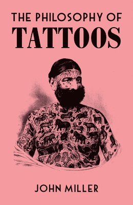 bokomslag The Philosophy of Tattoos