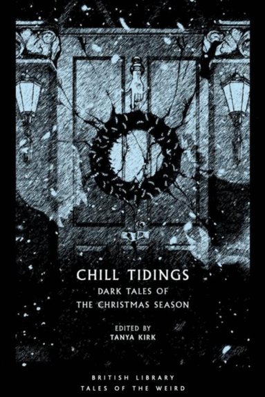 Tanya Kirk - Chill Tidings, Häftad