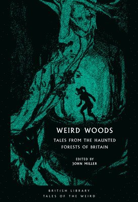 John Miller, John Miller - Weird Woods, Häftad