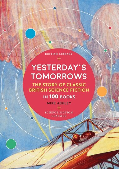 Mike Ashley - Yesterday's Tomorrows, Häftad