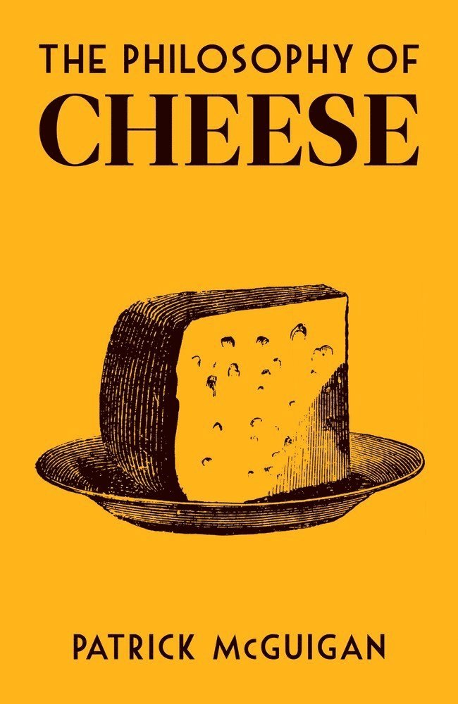 The Philosophy of Cheese 1