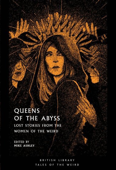 Mike Ashley - Queens of the Abyss, Häftad