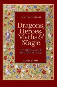 bokomslag Dragons, Heroes, Myths & Magic