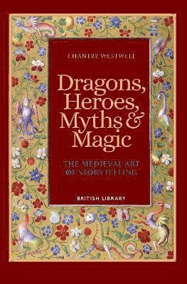 Chantry Westwell, TBD - Dragons, Heroes, Myths & Magic, Häftad