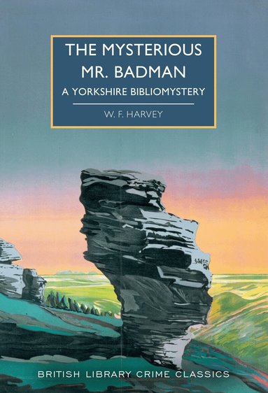 W. F. Harvey - Mysterious Mr. Badman, Häftad