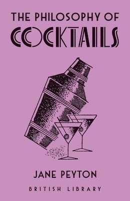 The Philosophy of Cocktails 1