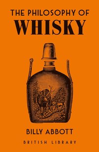 bokomslag The Philosophy of Whisky