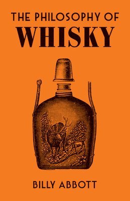 bokomslag The Philosophy of Whisky