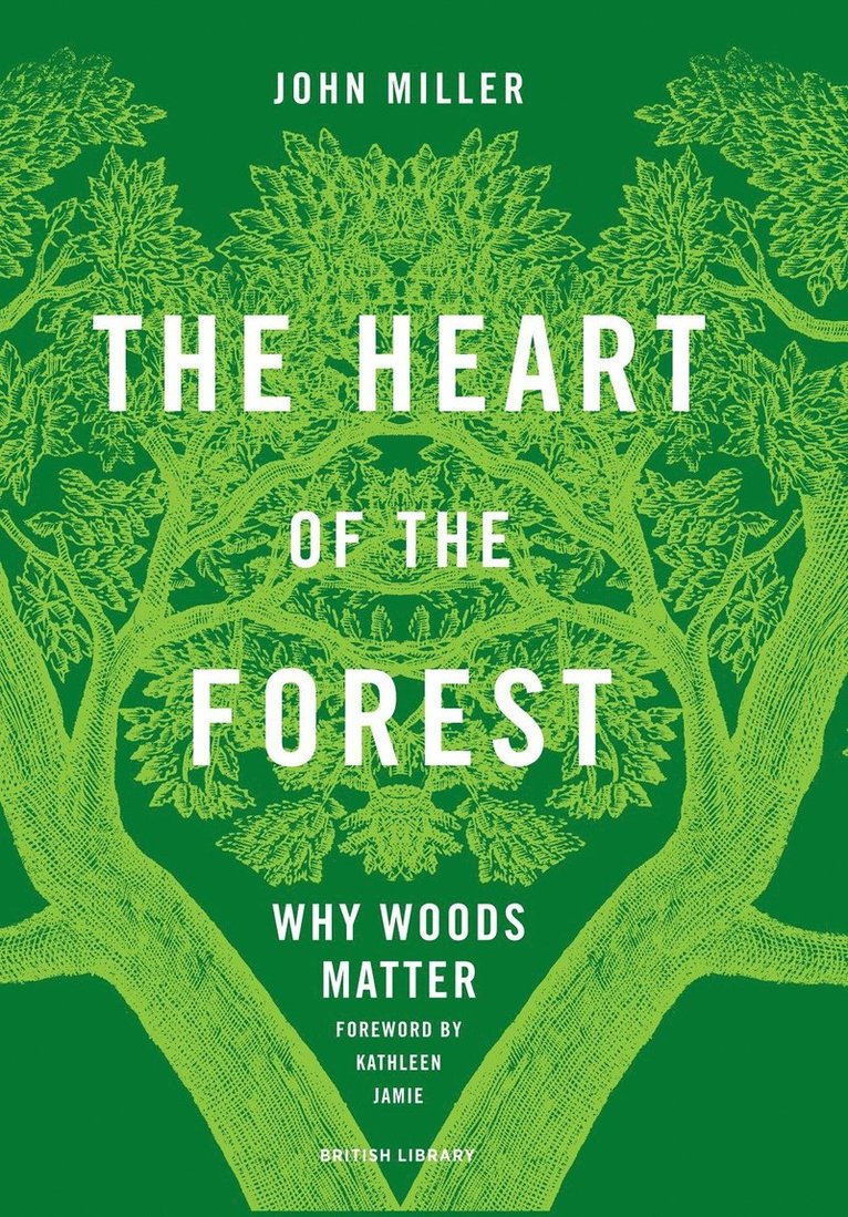 John Miller - Heart of the Forest, Inbunden