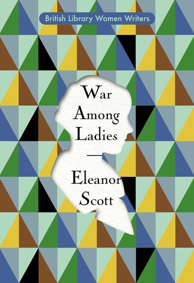 Eleanor Scott - War Among Ladies, Häftad