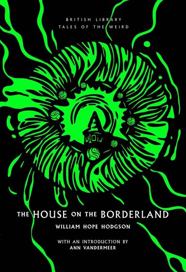 William Hope Hodgson - House on the Borderland, Häftad