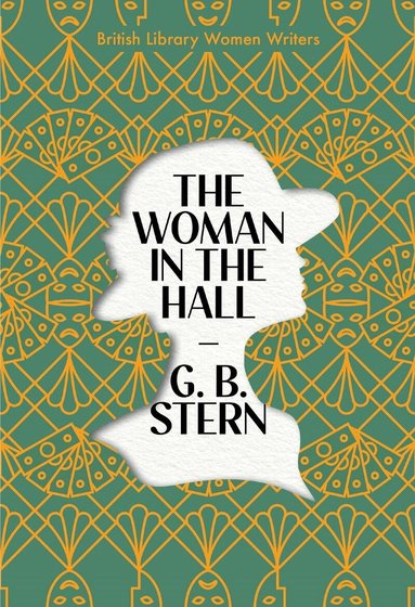 G. B. Stern - Woman in the Hall, Häftad