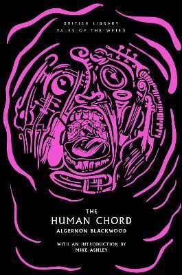 Algernon Blackwood, Mike Ashley - Human Chord, Häftad