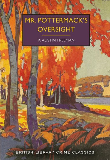 R. Austin Freeman - Mr. Pottermack's Oversight, Häftad